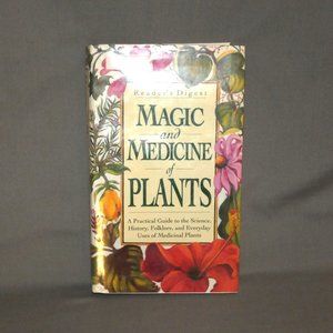 Magic and Medicine of Plants By Reader's Digest
